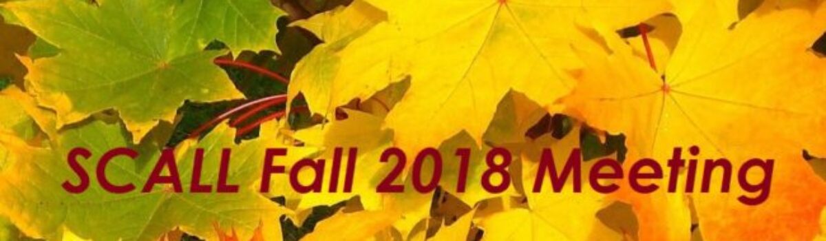 SCALL Fall 2018 Meeting
